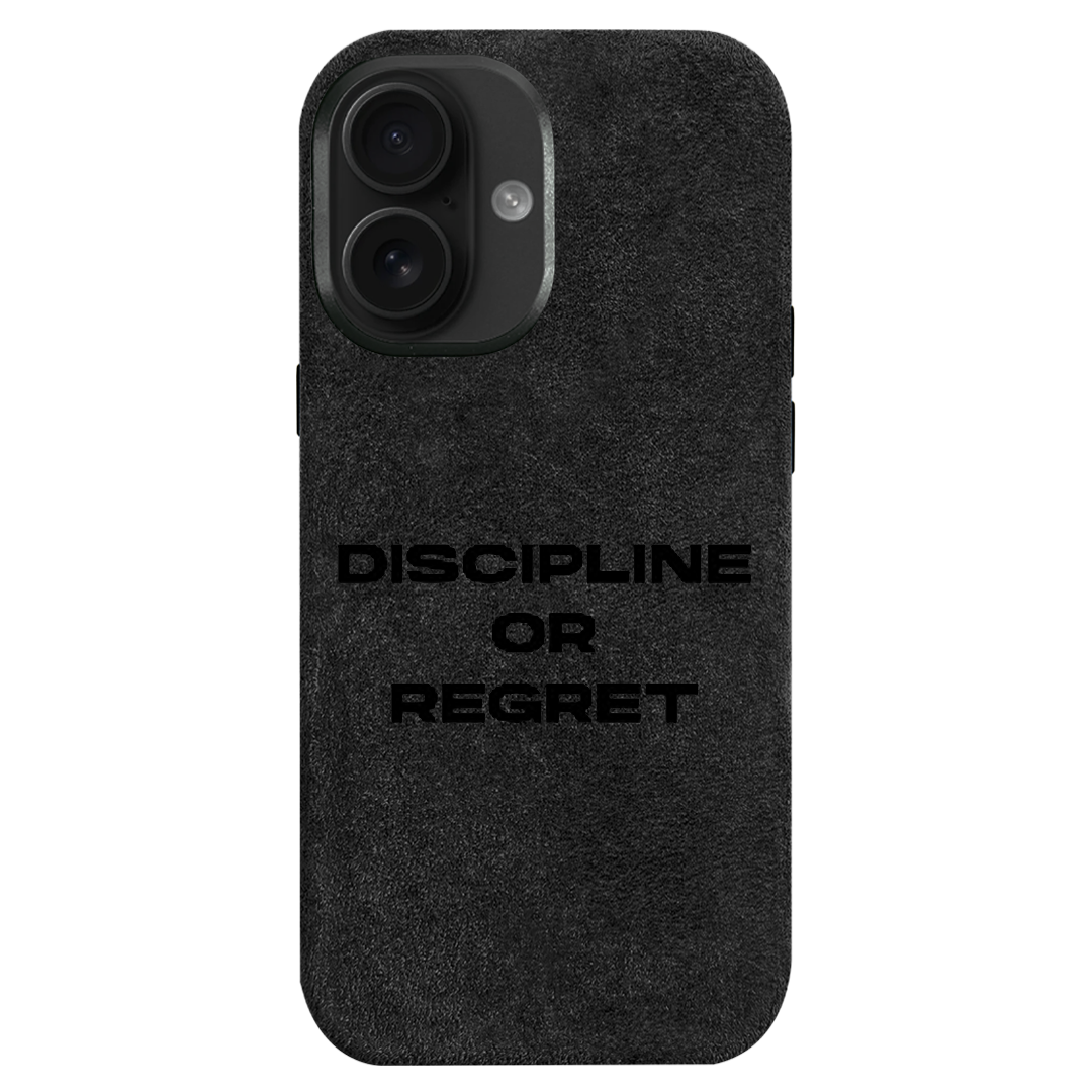 Discipline or Regret - iPhone Case