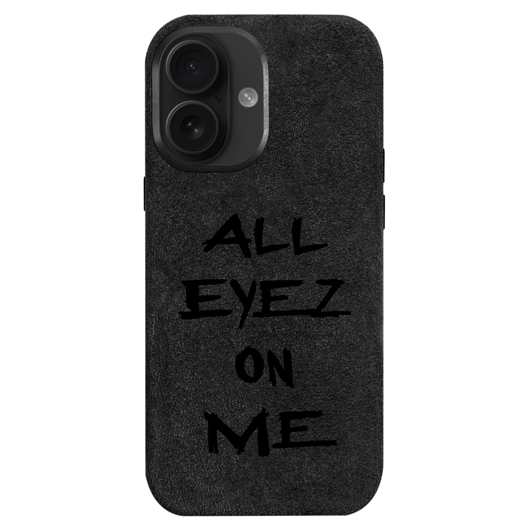 All eyez on me - iPhone Case