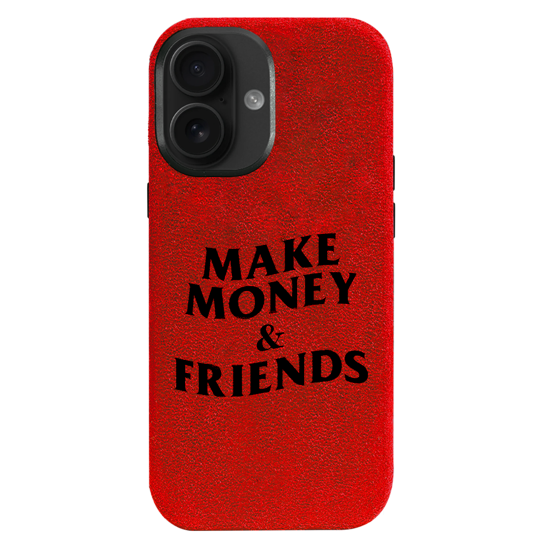 Make Money & Friends - iPhone Case