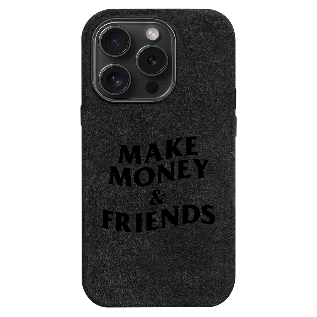 Make Money & Friends - iPhone Case