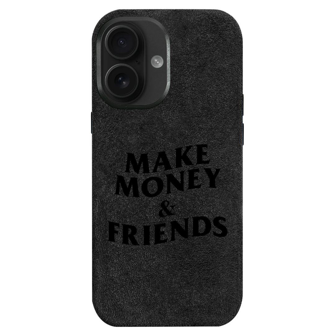 Make Money & Friends - iPhone Case