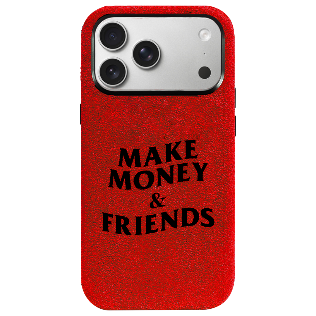 Make Money & Friends - iPhone Case